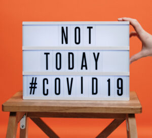 Not Today Covid sign