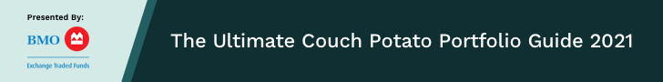 Presented by Bank of Montreal Exchange Traded Funds: The Ultimate Couch Potato Portfolio Guide 2021