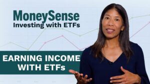 MoneySense editor explains earning income with ETFs