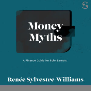 Book cover of Money Myths by Renée Sylvestre-Williams