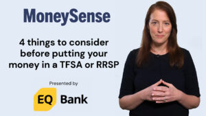 Thumbnail reads: 4 Things to consider before putting your money in a TFSA or RRSP