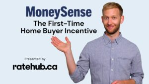 Links to "The First-Time Home Buyer Incentive" video