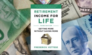 Book cover Retired Income for Life by Fred Vettesse on a pile of Canadian money.